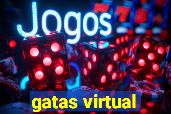 gatas virtual